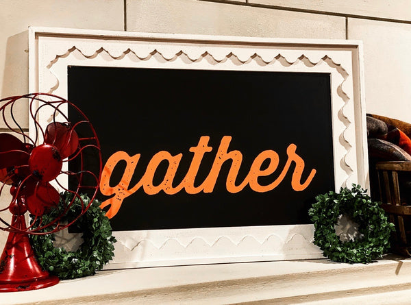 Gather Wood Sign